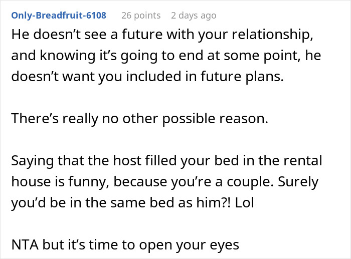 Woman finds out boyfriend told friends she couldn&rsquo;t join couples trip without asking her, causing trust issues.
