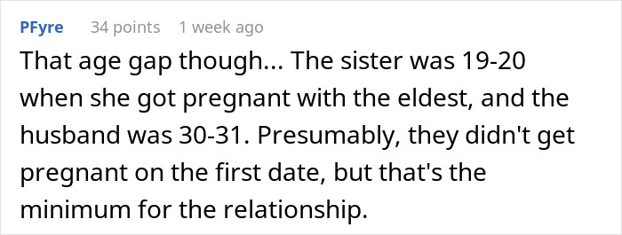 Comment discussing the age gap between a sister and her husband at the time of her first pregnancy. Comment discussing the age gap between a sister and her husband at the time of her first pregnancy.
