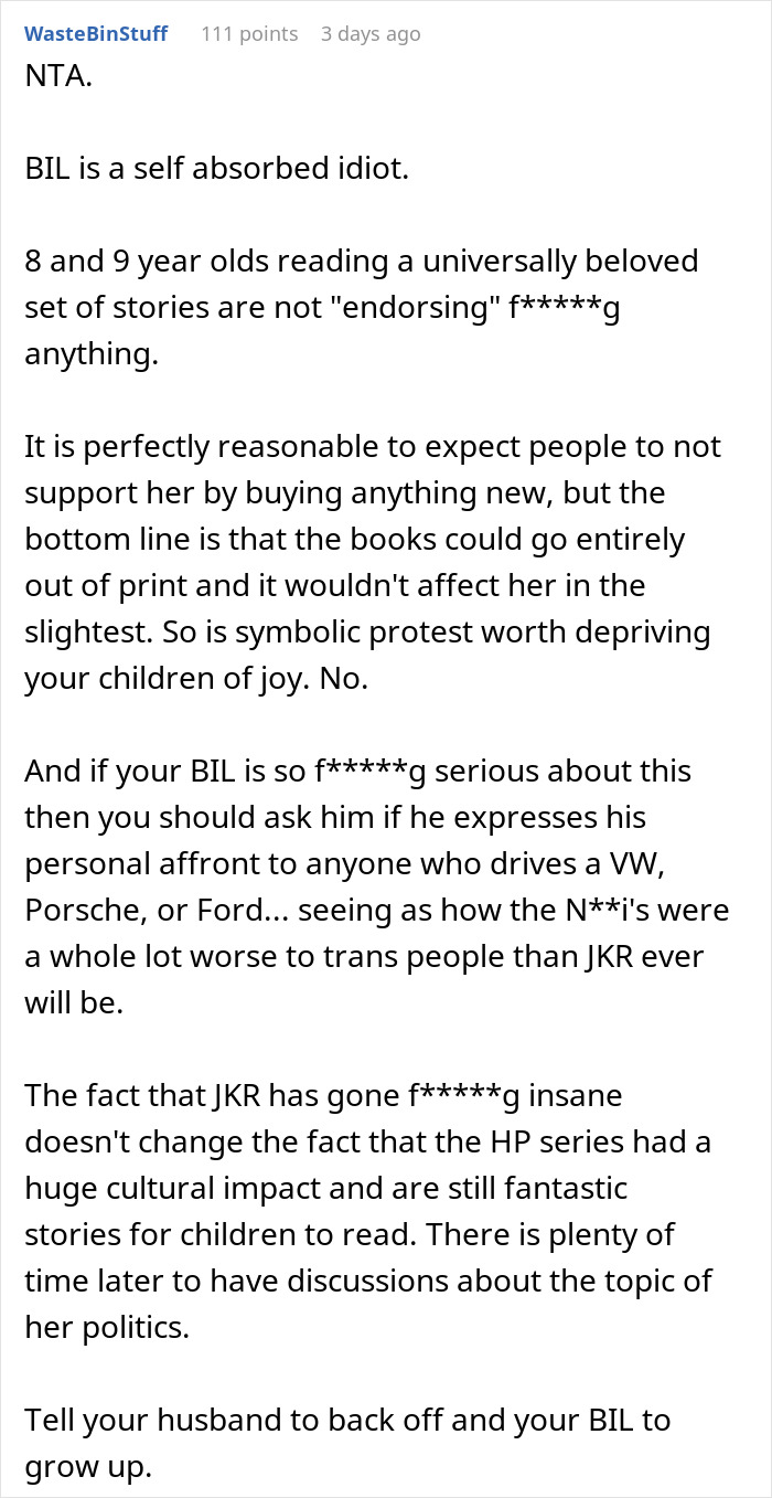 Reddit comment defending giving kids Harry Potter books despite family being upset with bigoted and hateful person actions.