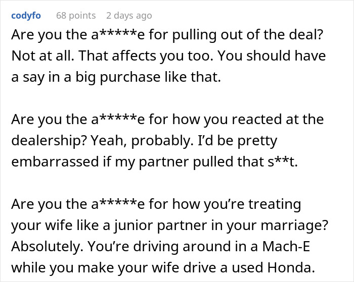 Husband drags wife out of car dealership, not giving her a chance to show the car she wants during purchase discussions.