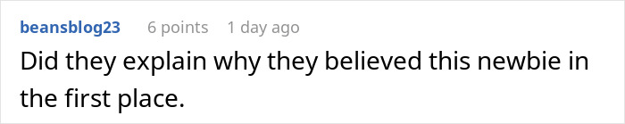 Screenshot of an online comment questioning why the toxic newbie was trusted initially, related to workplace conflict and HR issues.
