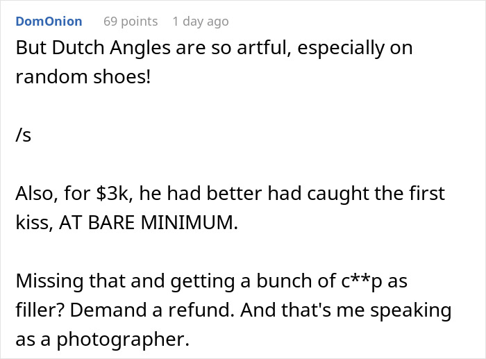 Comment criticizing a $3K wedding photographer&rsquo;s work, suggesting a dog with a GoPro could have done better photos.