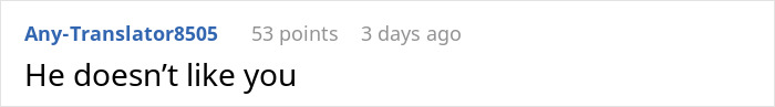 Comment reading He doesn&rsquo;t like you, relating to woman finds out boyfriend told friends she couldn&rsquo;t join couples trip without asking her.