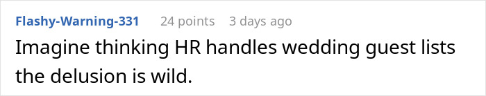 Screenshot of an online comment about HR involvement and delusion in a coworker wedding invitation dispute.