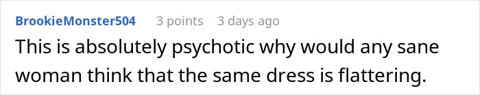 Comment highlighting a woman confronting her brother&rsquo;s fianc&eacute;e for copying her wedding dress, calling it psychotic behavior.