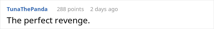Screenshot of a Reddit comment reading The perfect revenge related to landlord&rsquo;s daughter and a cool house story.