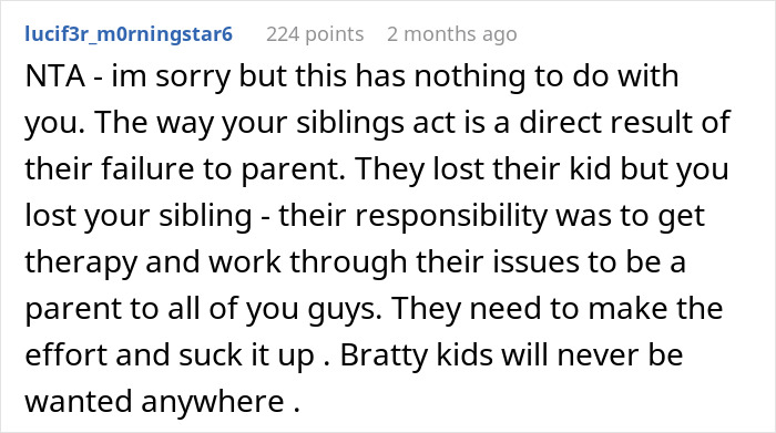 Reddit comment discussing refusing to babysit siblings due to years of being treated like a stranger and family issues. Reddit comment discussing refusing to babysit siblings due to years of being treated like a stranger and family issues.