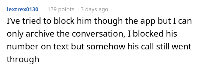 Screenshot of a Reddit comment describing attempts to block a creepy guy incessantly texting a 20-year-old female colleague. Screenshot of a Reddit comment describing attempts to block a creepy guy incessantly texting a 20-year-old female colleague.
