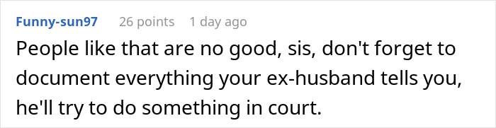 Comment discussing the truth revealed by an ex-wife about a dad lying regarding divorce reasons to win over his son.