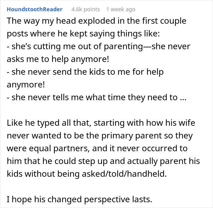 Man tells wife she couldn&rsquo;t do it without him, watches her prove him wrong by handling parenting solo.
