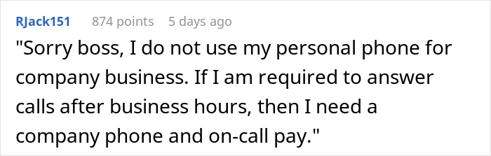 Comment highlighting malicious compliance when a manager bans phones during work hours, requesting company phone and pay. Comment highlighting malicious compliance when a manager bans phones during work hours, requesting company phone and pay.