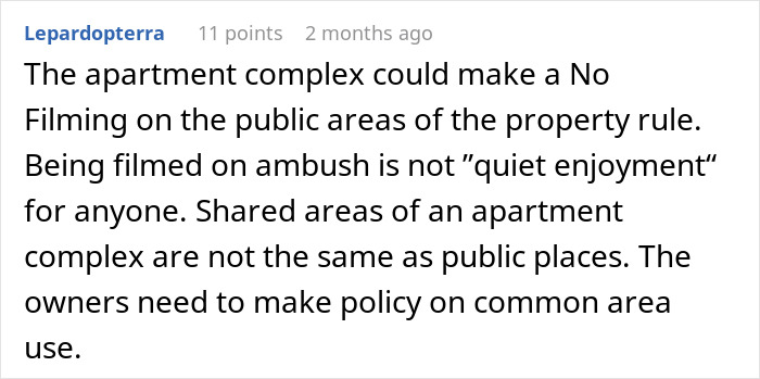 Comment discussing apartment complex rules about filming in shared areas and the impact on quiet enjoyment for neighbors. Comment discussing apartment complex rules about filming in shared areas and the impact on quiet enjoyment for neighbors.