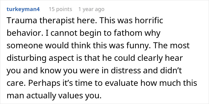 Comment from trauma therapist condemning husband&rsquo;s prank causing distress to claustrophobic woman.