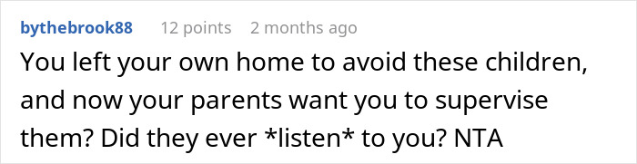 Comment from bythebrook88 criticizing parents for expecting a guy to babysit siblings after distancing himself. Comment from bythebrook88 criticizing parents for expecting a guy to babysit siblings after distancing himself.