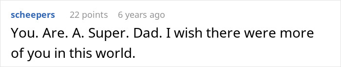 Comment praising a supportive dad standing by his gay son after family conflict about plans, highlighting positive parenting.