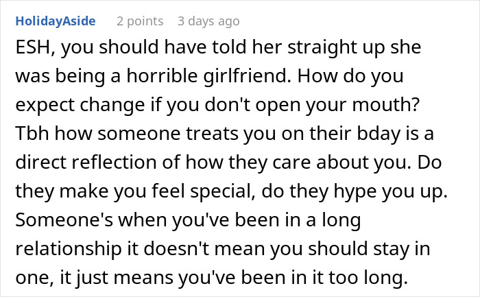 Man expects special treatment from girlfriend on birthday, but relationship doubts arise after her behavior disappoints him.