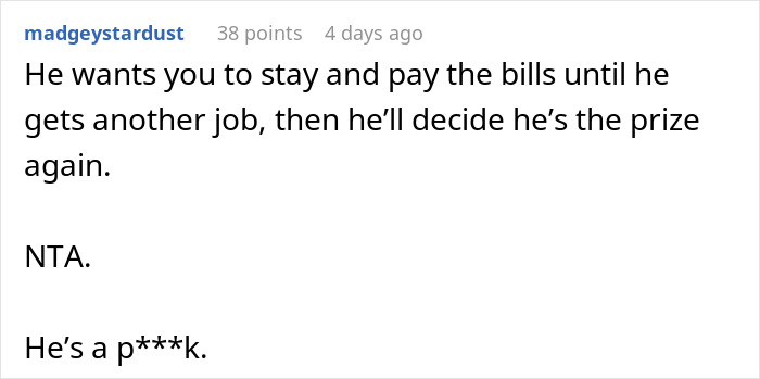 Alt text: Screenshot of a Reddit comment criticizing a man who demands divorce from his wife until he loses his job. Alt text: Screenshot of a Reddit comment criticizing a man who demands divorce from his wife until he loses his job.