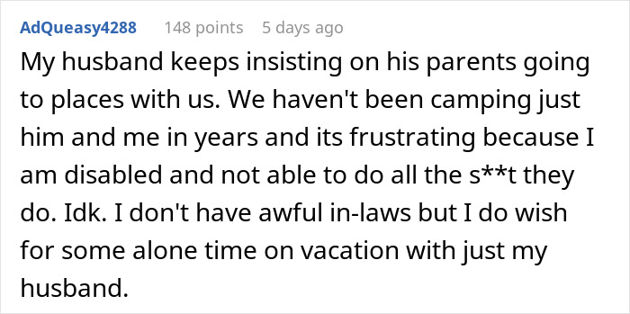 Comment about husband&rsquo;s parents wanting to join vacations, expressing frustration and desire for alone time due to stalker MIL behavior.