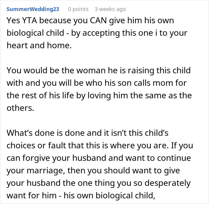 Comment discussing forgiving a husband for a hidden affair and accepting his biological child into the family. Comment discussing forgiving a husband for a hidden affair and accepting his biological child into the family.