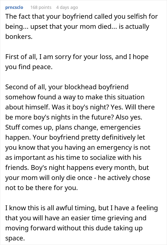 Comment about woman facing double heartbreak after mother&rsquo;s death reveals boyfriend&rsquo;s selfish true character and lack of support.