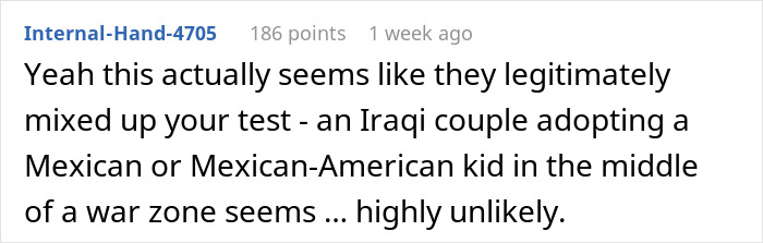 Person thinks DNA test mixed up results, expressing doubt about accuracy in a sensitive adoption and war zone context.