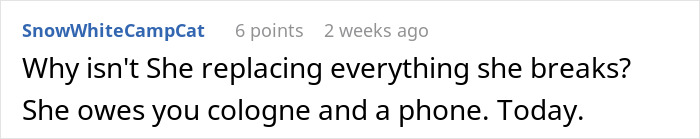 Comment discussing frustration with a clumsy girlfriend who keeps breaking and not replacing his belongings.