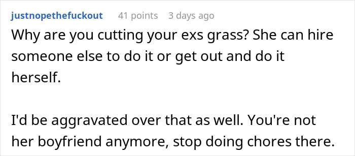 Screenshot of an online comment complaining about a boyfriend mowing his ex’s lawn, highlighting relationship conflict. Screenshot of an online comment complaining about a boyfriend mowing his ex’s lawn, highlighting relationship conflict.