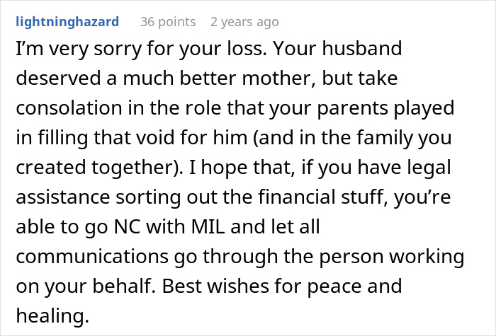 Comment expressing condolences and advice about handling a mother-in-law's hatred after losing a husband. - 32