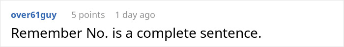 Screenshot of a forum comment stating Remember No. is a complete sentence, relating to couple hosting old friend regrets after wild requests. Screenshot of a forum comment stating Remember No. is a complete sentence, relating to couple hosting old friend regrets after wild requests.