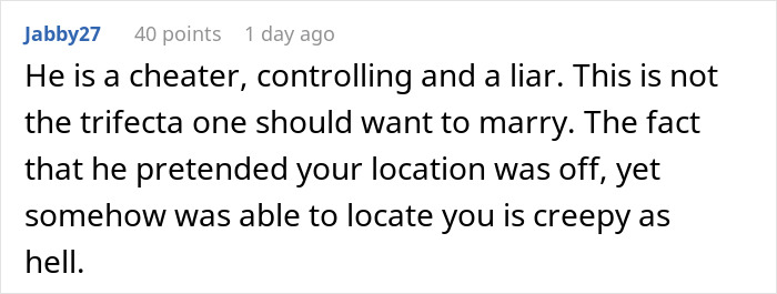 Comment stating a fiance is controlling, a cheater, and lied about location while tracking her.