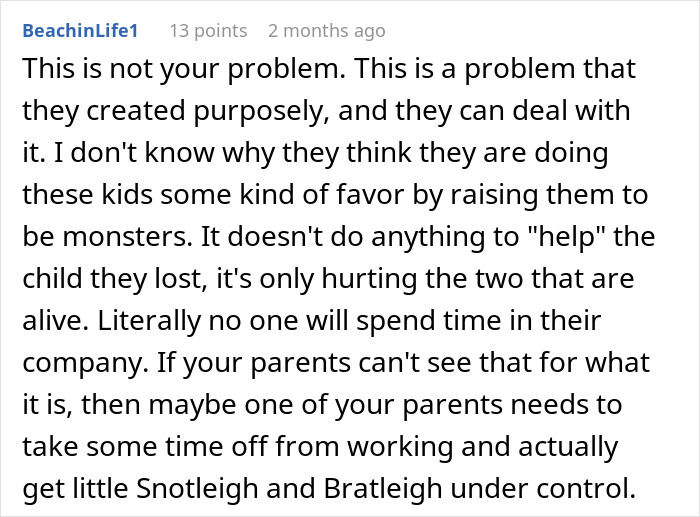 Reddit comment discussing refusing to babysit siblings after years of being treated like a stranger in family conflict. Reddit comment discussing refusing to babysit siblings after years of being treated like a stranger in family conflict.