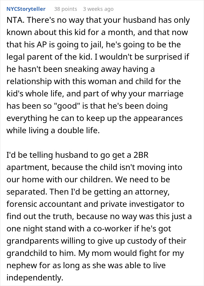Comment about husband hiding affair for 9 years, needing a separate bedroom and new mom for secret child. Comment about husband hiding affair for 9 years, needing a separate bedroom and new mom for secret child.
