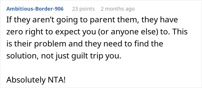 Screenshot of a Reddit comment explaining why a guy refuses to babysit his siblings after years of feeling like a stranger. Screenshot of a Reddit comment explaining why a guy refuses to babysit his siblings after years of feeling like a stranger.