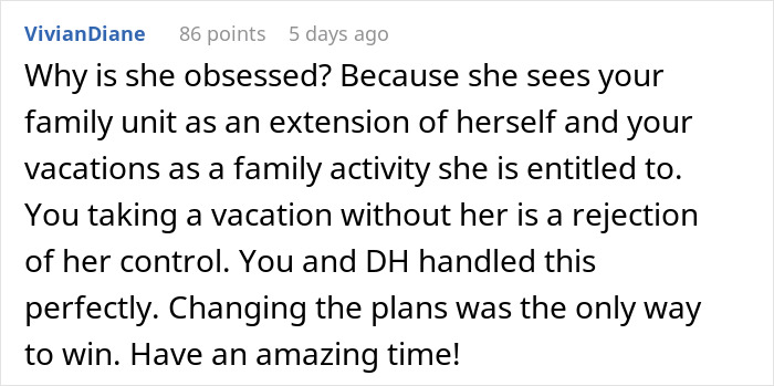 Comment explaining how the stalker MIL is obsessed with controlling the couple's vacation and how they outsmarted her.