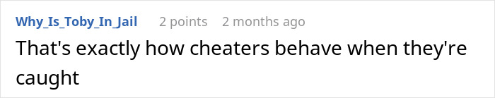 Screenshot of an online comment stating how cheaters behave when caught, highlighting reactions linked to mysterious discoveries at home.