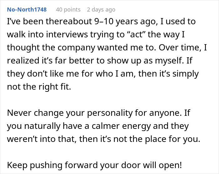 Comment on interview experience sharing advice about being authentic in job interviews and fitting company culture.