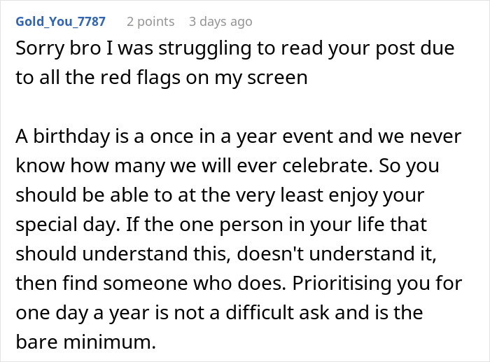 Man expects special treatment from girlfriend on birthday but faces doubts about their relationship.