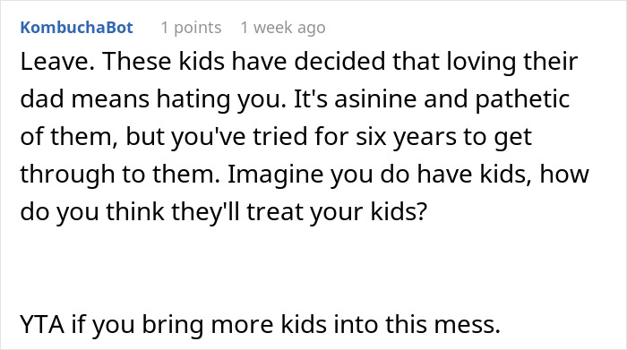 Comment expressing frustration over man trying to win over fiancee&rsquo;s kids for six years and considering breakup.