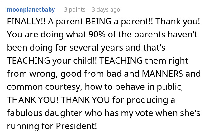 Comment praising a parent for teaching their child manners and kindness after a girl gets bullied over a party seat. Comment praising a parent for teaching their child manners and kindness after a girl gets bullied over a party seat.