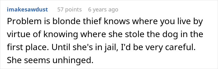 Comment discussing a blonde thief who stole a husky and warning to be careful until she faces consequences. - 48