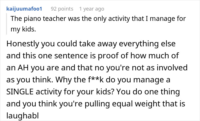 Reddit comment criticizing a man who said his wife couldn&rsquo;t do it without him, as she manages activities for their kids.