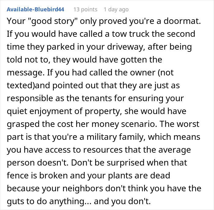 Comment discussing neighbors fight over driveway and woman taking what belongs to her in a property dispute context.