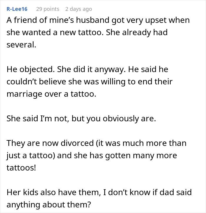 Comment about man upset over wife's tattoo, reflecting control issues about wife's body decisions and resulting divorce. Comment about man upset over wife's tattoo, reflecting control issues about wife's body decisions and resulting divorce.