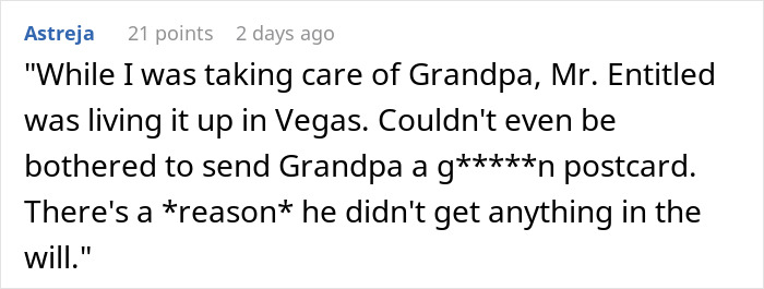 Comment about 21-year-old caring for grandpa while entitled brother demands inheritance, causing family conflict. - 21