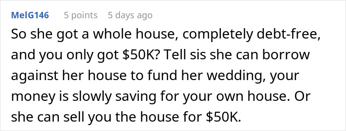 Comment discussing a sister wanting $15k from inheritance for her dream wedding and accusing her of hoarding money. Comment discussing a sister wanting $15k from inheritance for her dream wedding and accusing her of hoarding money.