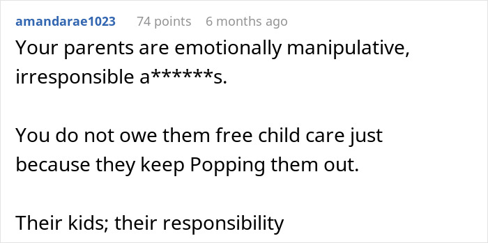 Comment criticizes parents for expecting 16YO twins to babysit their six kids, highlighting lost teenage experiences.