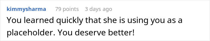 Comment from user kimmysarma about heartbreak in man’s dream proposal, mentioning being used as a placeholder and deserving better. Comment from user kimmysarma about heartbreak in man’s dream proposal, mentioning being used as a placeholder and deserving better.