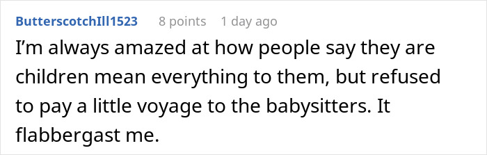 Text post about people claiming children mean everything while refusing to pay babysitters fairly, expressing amazement.