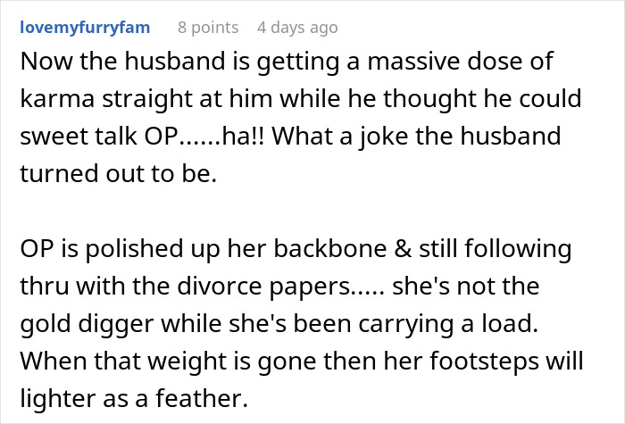 Comment discussing karma on a man demanding divorce from his wife described as fat and lazy before losing his job. Comment discussing karma on a man demanding divorce from his wife described as fat and lazy before losing his job.
