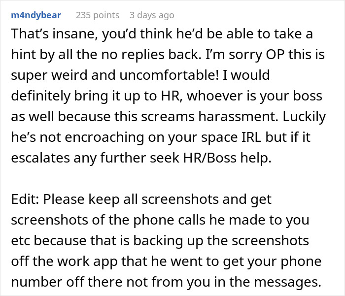 Reddit comment advising a 20YO female colleague to involve HR about a creepy guy incessantly texting her. Reddit comment advising a 20YO female colleague to involve HR about a creepy guy incessantly texting her.